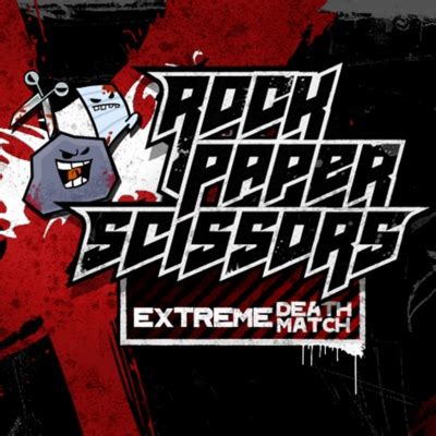 rock paper scissors extreme deathmatch
